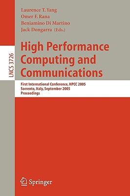 High Performance Computing and Communications : First International Conference, HPCC 2005, Sorrento, Italy, September, 21-23, 2005, Proceedings