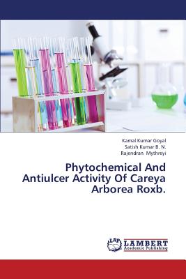 Phytochemical and Antiulcer Activity of Careya Arborea Roxb.
