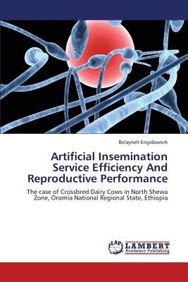 Artificial Insemination Service Efficiency and Reproductive Performance