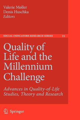 غلاف كتاب Quality of Life and the Millennium Challenge : Advances in Quality-of-Life Studies, Theory and Research