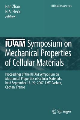 IUTAM Symposium on Mechanical Properties of Cellular Materials : Proceedings of the IUTAM Symposium on Mechanical Properties of Cellular Materials, he