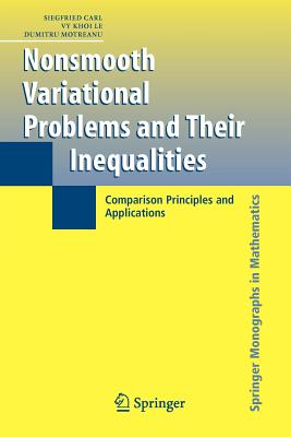 Nonsmooth Variational Problems and Their Inequalities : Comparison Principles and Applications