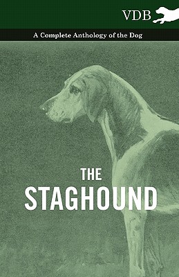 غلاف كتاب The Staghound - A Complete Anthology of the Dog
