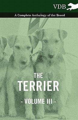 غلاف كتاب The Terrier Vol. III. - A Complete Anthology of the Breed