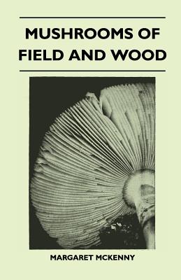 Mushrooms Of Field And Wood