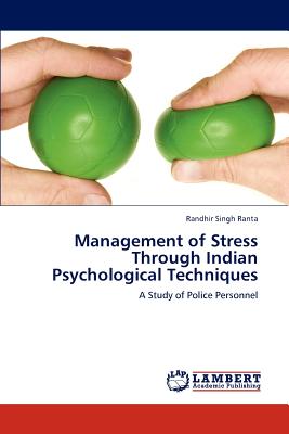 Management of Stress Through Indian Psychological Techniques