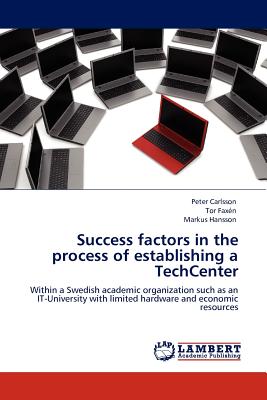 Success factors in the process of establishing a TechCenter