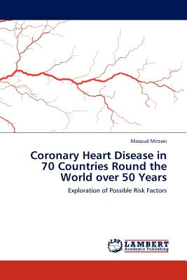 Coronary Heart Disease in 70 Countries Round the World over 50 Years