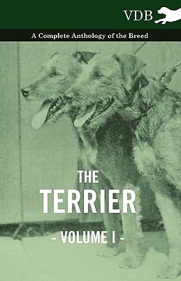 غلاف كتاب The Terrier Vol. I. - A Complete Anthology of the Breed