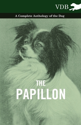 غلاف كتاب The Papillon - A Complete Anthology of the Dog