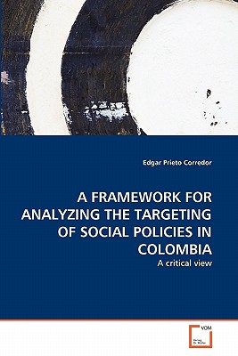 غلاف كتاب A FRAMEWORK FOR ANALYZING THE TARGETING OF SOCIAL POLICIES IN COLOMBIA