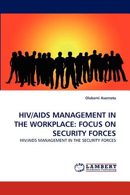 غلاف كتاب HIV/AIDS MANAGEMENT IN THE WORKPLACE: FOCUS ON SECURITY FORCES