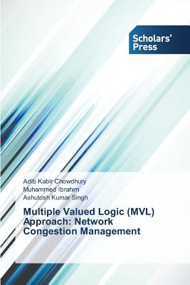 Multiple Valued Logic (MVL) Approach: Network Congestion Management