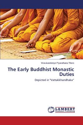 The Early Buddhist Monastic Duties