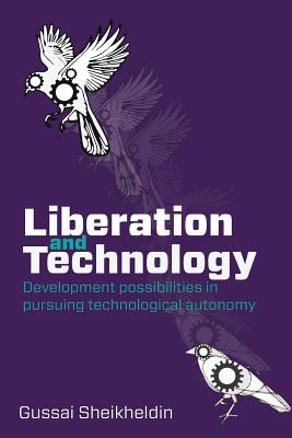 Liberation and Technology: Development possibilities in pursuing technological autonomy