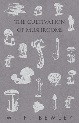 غلاف كتاب The Cultivation of Mushrooms