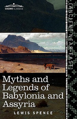 غلاف كتاب Myths and Legends of Babylonia and Assyria