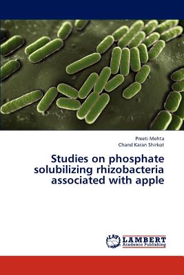 Studies on Phosphate Solubilizing Rhizobacteria Associated with Apple