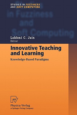 Innovative Teaching and Learning : Knowledge-Based Paradigms