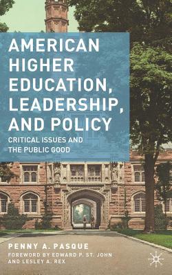 غلاف كتاب American Higher Education, Leadership, and Policy: Critical Issues and the Public Good
