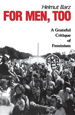 غلاف كتاب For Men, Too: A Grateful Critique of Feminism