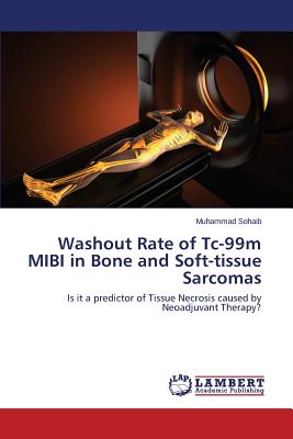 Washout Rate of Tc-99m Mibi in Bone and Soft-Tissue Sarcomas