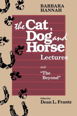 The Cat, Dog and Horse Lectures, and "The Beyond": Toward the Development of Human Conscious