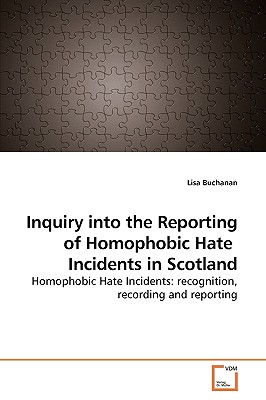 غلاف كتاب Inquiry into the Reporting of Homophobic Hate  Incidents in Scotland