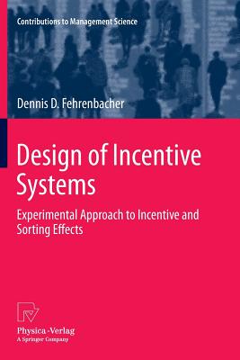 Design of Incentive Systems : Experimental Approach to Incentive and Sorting Effects