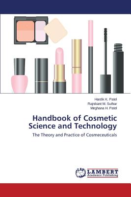 Handbook of Cosmetic Science and Technology