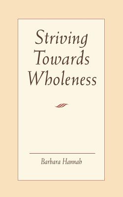 Striving Towards Wholeness