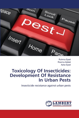 Toxicology Of Insecticides: Development Of Resistance In Urban Pests