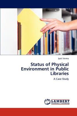 Status of Physical Environment in Public Libraries