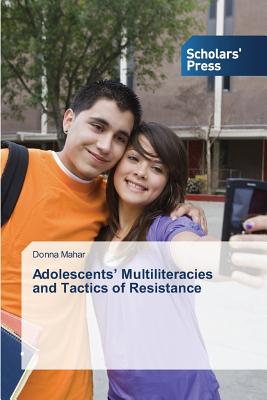 غلاف كتاب Adolescents' Multiliteracies and Tactics of Resistance