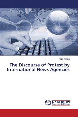 غلاف كتاب The Discourse of Protest by International News Agencies
