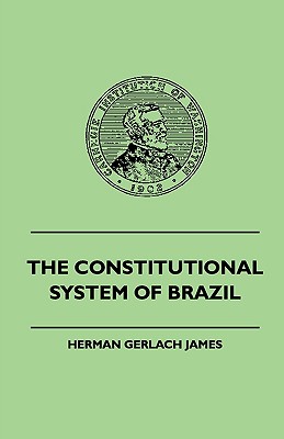 The Constitutional System of Brazil