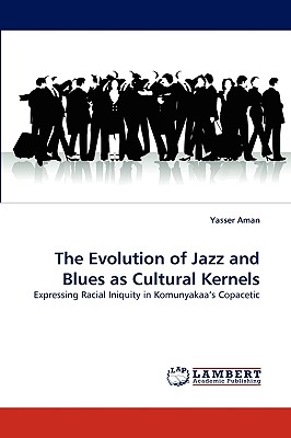 غلاف كتاب The Evolution of Jazz and Blues as Cultural Kernels