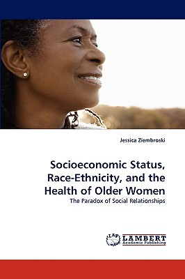 غلاف كتاب Socioeconomic Status, Race-Ethnicity, and the Health of Older Women