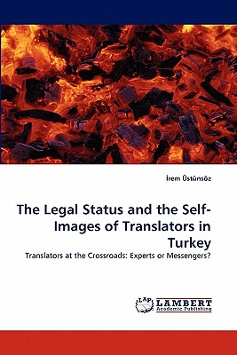 غلاف كتاب The Legal Status and the Self-Images of Translators in Turkey