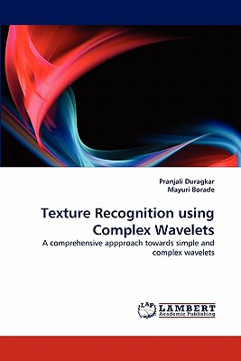 Texture Recognition Using Complex Wavelets