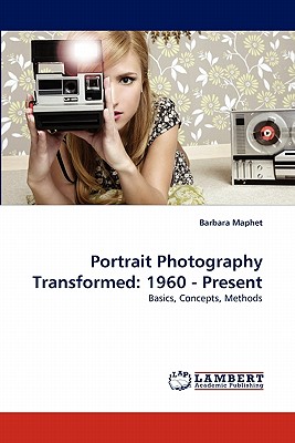 غلاف كتاب Portrait Photography Transformed: 1960 - Present