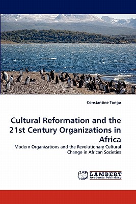 غلاف كتاب Cultural Reformation and the 21st Century Organizations in Africa