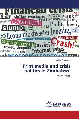 غلاف كتاب Print media and crisis politics in Zimbabwe