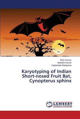 Karyotyping of Indian Short-nosed Fruit Bat, Cynopterus sphinx