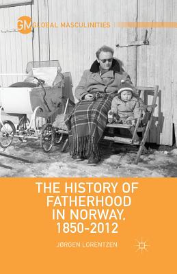 غلاف كتاب The History of Fatherhood in Norway, 1850-2012