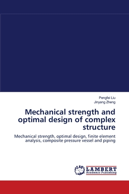 Mechanical strength and optimal design of complex structure