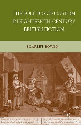 غلاف كتاب The Politics of Custom in Eighteenth-Century British Fiction