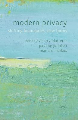 غلاف كتاب Modern Privacy : Shifting Boundaries, New Forms
