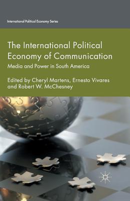 غلاف كتاب The International Political Economy of Communication : Media and Power in South America