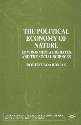 The Political Economy of Nature : Environmental Debates and the Social Sciences